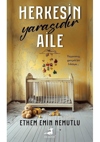 Herkesin Yarasıdır Aile / Ethem Emin Nemutlu