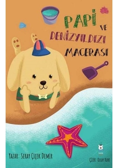 Papi ve Denizyıldızı Macerası - Seray Çiçek Demir - Luna Yayınları