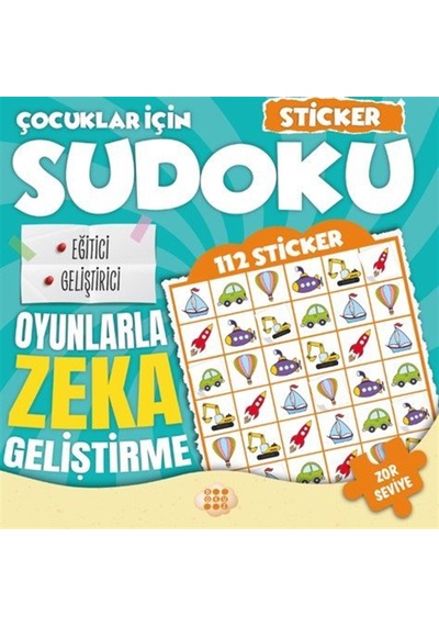 Çocuklar İçin Sudoku / Sticker Hediyeli Zor Seviye 1 / Kolektif