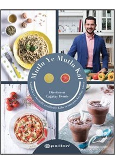 Mutlu Ye Mutlu Kal / Uzm. Dyt. Çağatay Demir