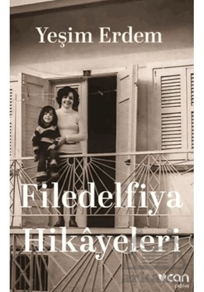 Filedelfiya Hikâyeleri Can Yayınları Yeşim Erdem