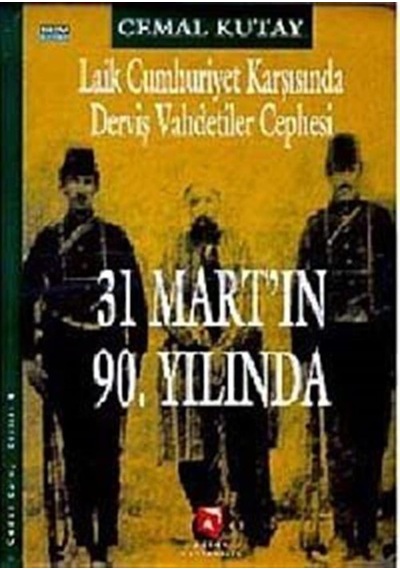 31 Mart'In 90. Yılında / Cemal Kutay 9789753116954