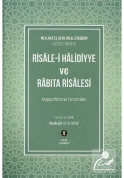 Risalei Halidiyye ve Rabıta Risalesi / Mevlana Halid-i el Bağdadi