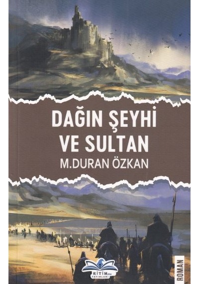 Dağın Şeyhi ve Sultan - M. Duran Özkan - Ritim Plus Yayınları