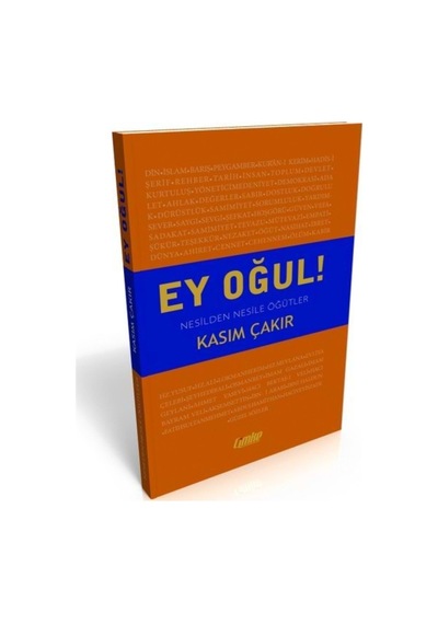 Ey Oğul - Kasım Çakır 9786056731488