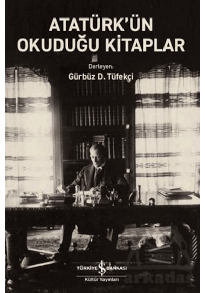 Atatürk Ün Okuduğu Kitaplar