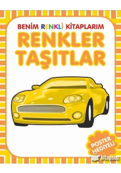 Benim Renkli Kitaplarım Renkler Taşıtlar - Parıltı Yayıncılık