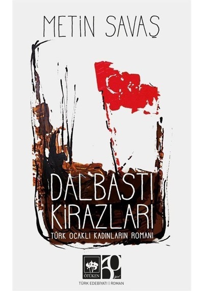 Dalbastı Kirazları / Metin Savaş
