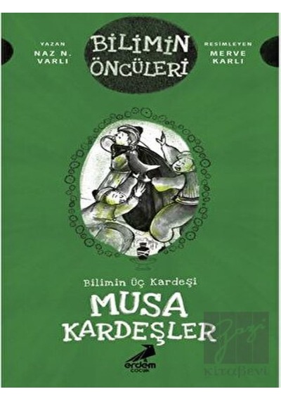 Musa Kardeşler - Bilimin Üç Kardeşi - Erdem Çocuk