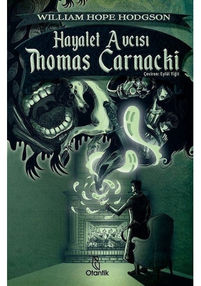 Hayalet Avcısı Thomas Carnacki - William Hope Hodgson - Otantik Kitap