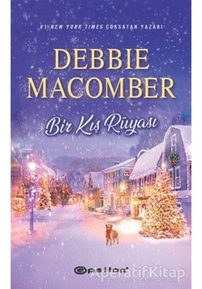 Bir Kış Rüyası - Debbie Macomber - Epsilon Yayınevi