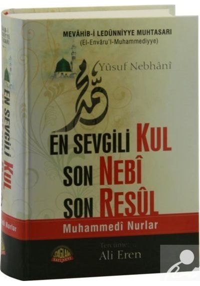 En Sevgili Kul Son Nebi Son Resul - Yusuf Nebhani - Sağlam Yayınevi