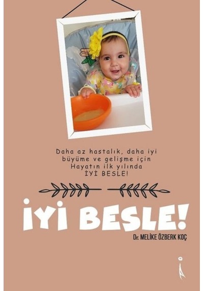İyi Besle! - Melike Özberk Koç - İkinci Adam Yayınları