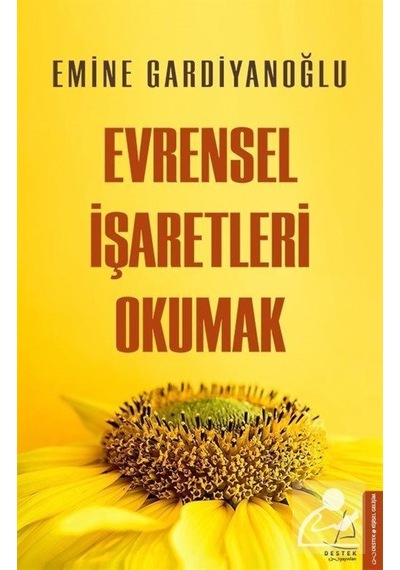 Evrensel İşaretleri Okumak - Emine Gardiyanoğlu