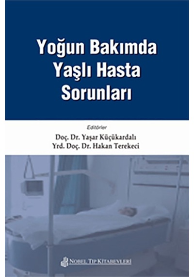 Yoğun Bakımda Yaşlı Hasta Sorunları- Nobel Tıp Kitabevleri