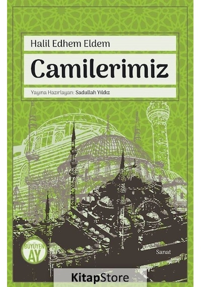 Camilerimiz  - Halil Edhem Eldem  - Büyüyenay Yayınları