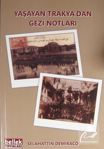 Yaşayan Trakya'Dan Gezi Notları - Selahattin Demiraco