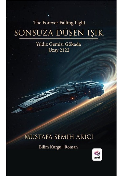 Sonsuza Düşen Işık / Mustafa Semih Arıcı