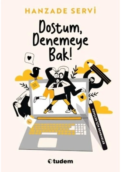 Ers Dostum, Denemeye Bak