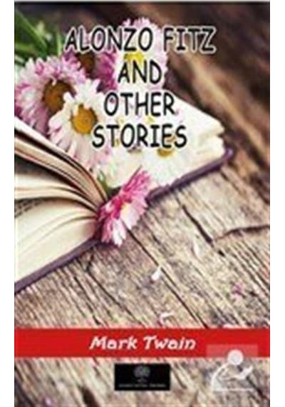 Alonzo Fitz And Other Stories - Mark Twain