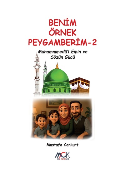Benim Örnek Peygamberim 2 / Muhammedü L-emin Ve Sözün Gücü Re...