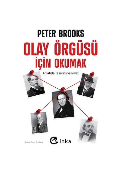 Olay Örgüsü İçin Okumak: Anlatıda Tasarım Ve Niyet / Peter Brooks