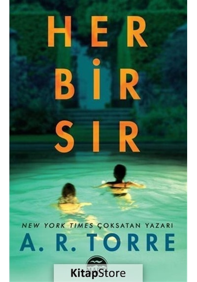 Her Bir Sır - A. R. Torre - Martı Yayınları