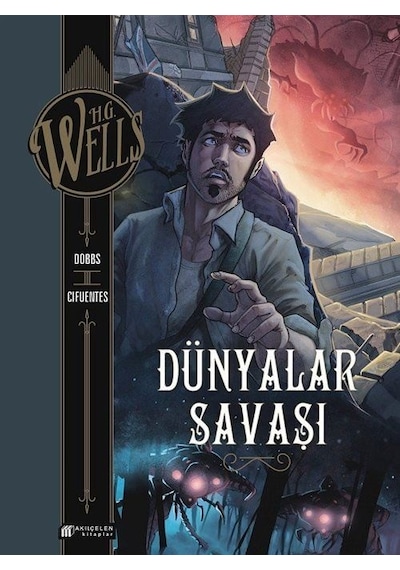 Dünyalar Savaşı Çizgi Roman - Herbert George Wells - Akılçelen Kitaplar