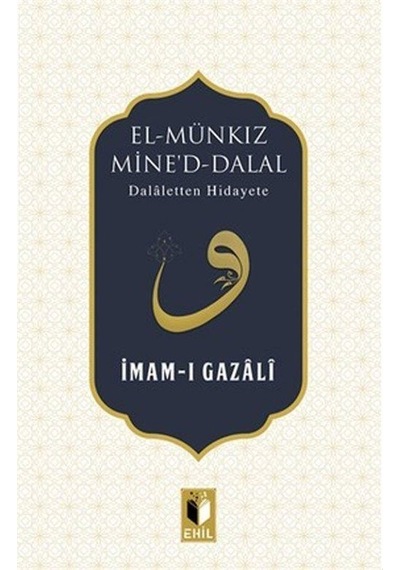 El Münkız Mine'd - Dalal - İmam Gazali - Ehil
