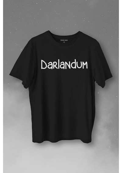 Darlandum Darlandım Dar Lan Dum Karadeniz Trabzon Baskılı Tişört Unisex T-shirt 001