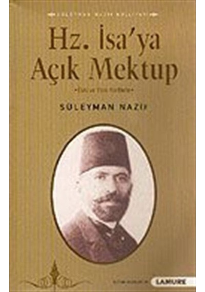 Hz. İsa'ya Açık Mektuplar / Süleyman Nazif