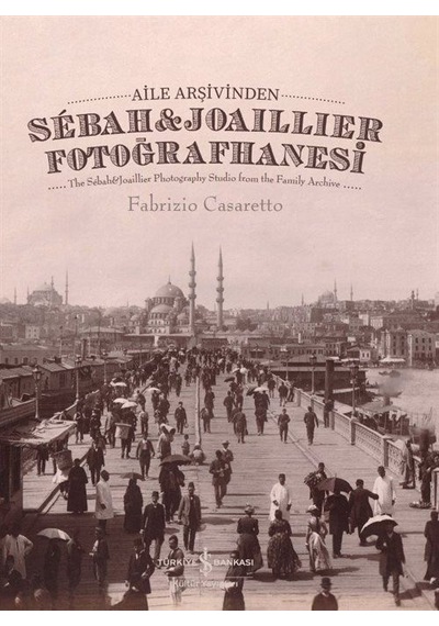 Aile Arşivinden Sebah & Joaillier Fotoğrafhanesi - The Sebah & Joailler Photography S - Fabrizio Fotoğrafçılık & Fotoğraf 47979196