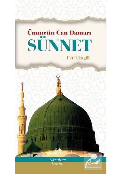 Ümmetin Can Damarı Sünnet / Feti Ulugöl 9786054709472