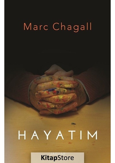 Hayatım - Marc Chagall - Jaguar Kitap