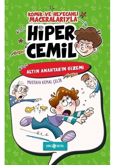 Hiper Cemil 1-Altın Anahtar'ın Gizemi - Mustafa Kemal Çelik - Genç Hayat