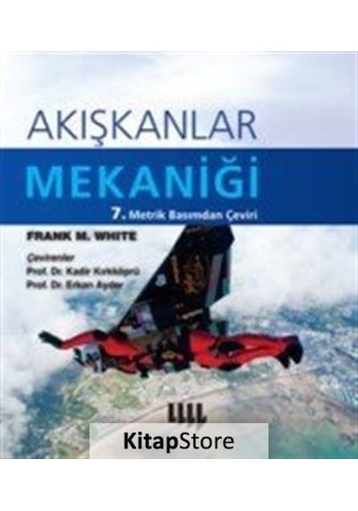 Akışkanlar Mekaniği 7.Metrik Basımdan Çeviri Ciltli / Frank