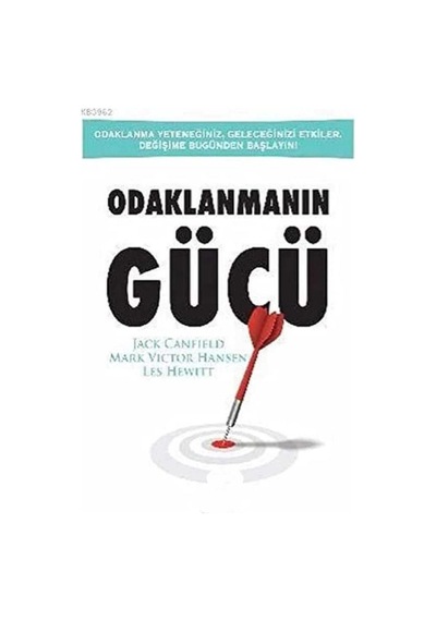 Odaklanmanın Gücü - İlk Baskı 2017