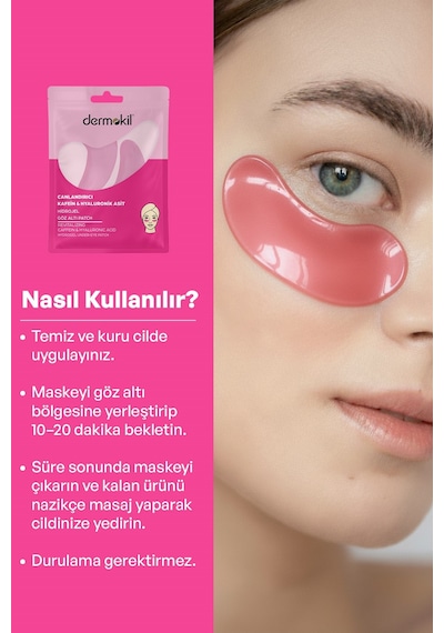 Dermokil Canlandırıcı Kafein & Hyaluronik Asit Hidrojel Patch Göz Altı Maskesi