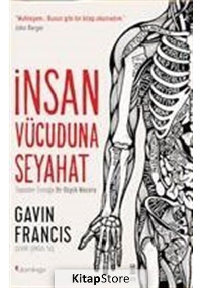Insan Vücuduna Seyahat / Gavin Francis