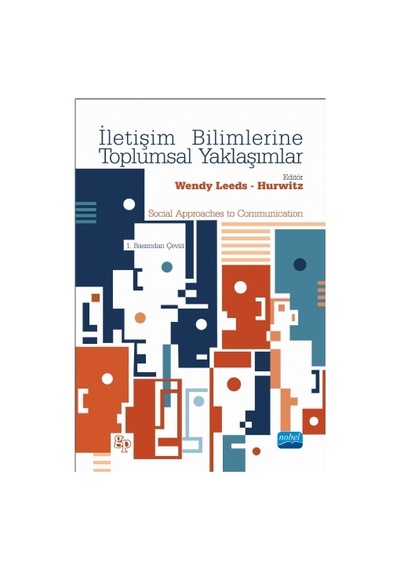 İletişim Bilimlerine Toplumsal Yaklaşımlar- Nobel Akademik Yayıncılık