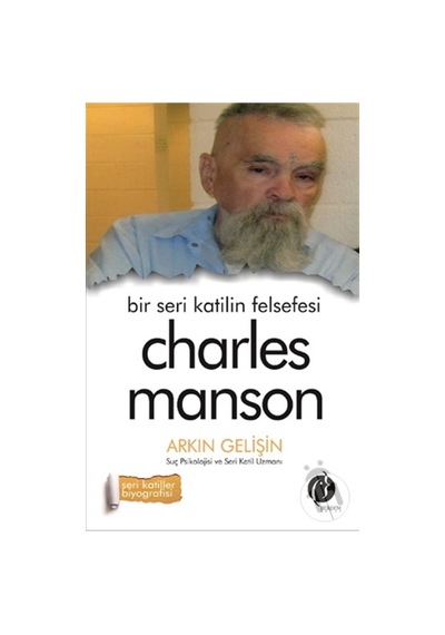 Bir Seri Katilin Felsefesi Charles - Arkın Gelişin - Herdem Kitap
