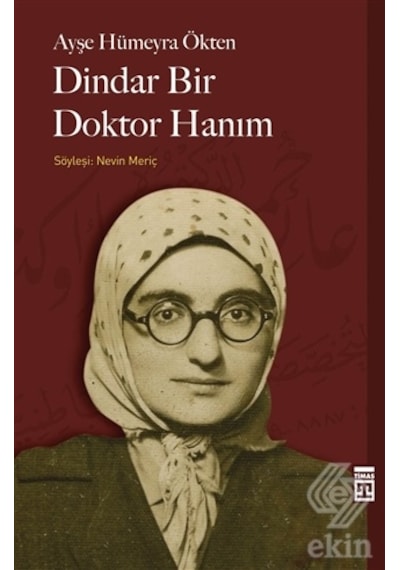 Dindar Bir Doktor Hanım/Ayşe Hümeyra Ökten