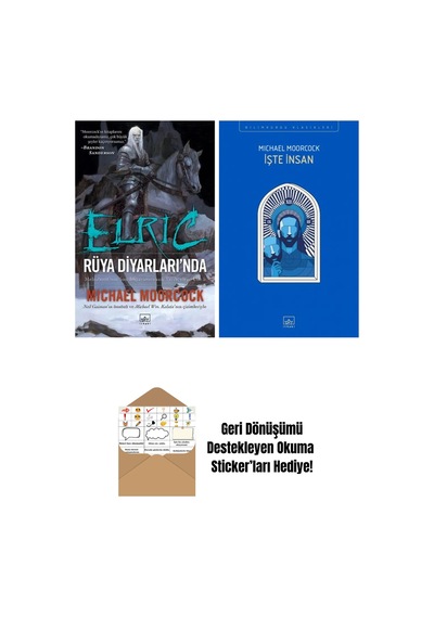 Elric: Rüya Diyarlarında Melnibone Nin Son İmparatorunun Tarihçeleri Cilt 5 + İşte İnsan