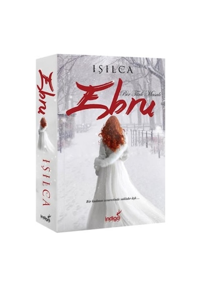 Ebru - Bir Türk Masalı - Işılca - İndigo Kitap
