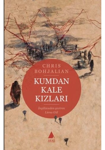 Kumdan Kale Kızları - Chris Bohjalian - Aras Yayıncılık