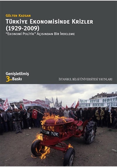 Türkiye Ekonomisinde Krizler 1929-2009 "Ekonomi Politik" Açısın