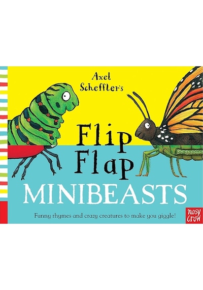 Axel Scheffler's Flip Flap Minibeasts - Axel Scheffler - NOSY CROW
