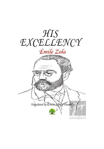 His Excellency - Emile Zola - Platanus Publishing