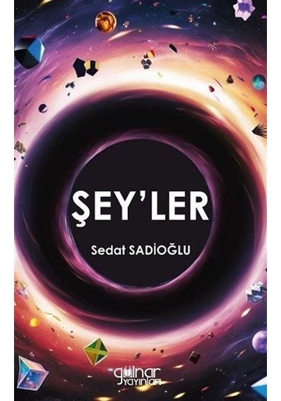 Şey'ler / Sedat Sadioğlu