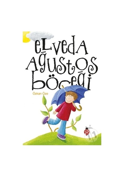 Uğurböceği Yayınları Elveda Ağustos  Böceği